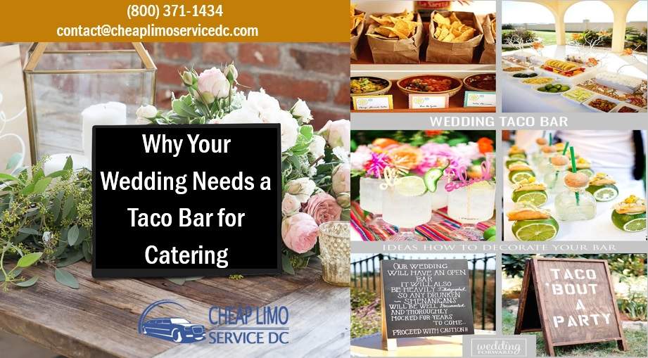 4 Reasons to Make a Taco Bar for Feeding Guests at the Wedding